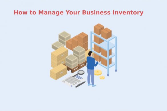 How to Manage Your Business Inventory?