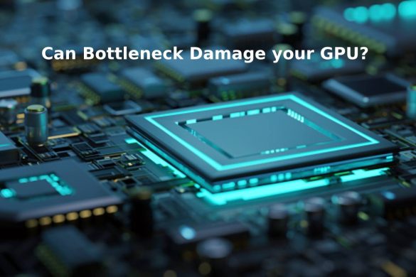 Can Bottleneck Damage your GPU?